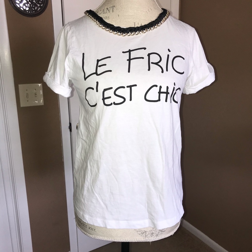 ZARA Le Fric C’est Chic Tee